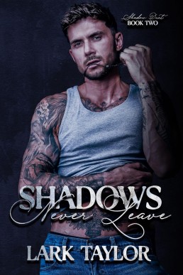Shadows Never Leave (Shadow Duet 2)