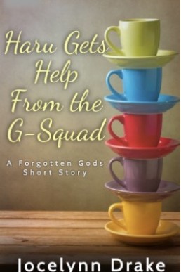 Haru Gets Help From the G-Squad (Forgotten Gods 1.1)