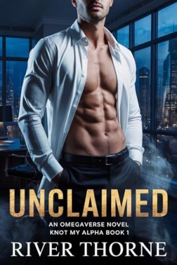 Unclaimed (Knot My Alpha 1)